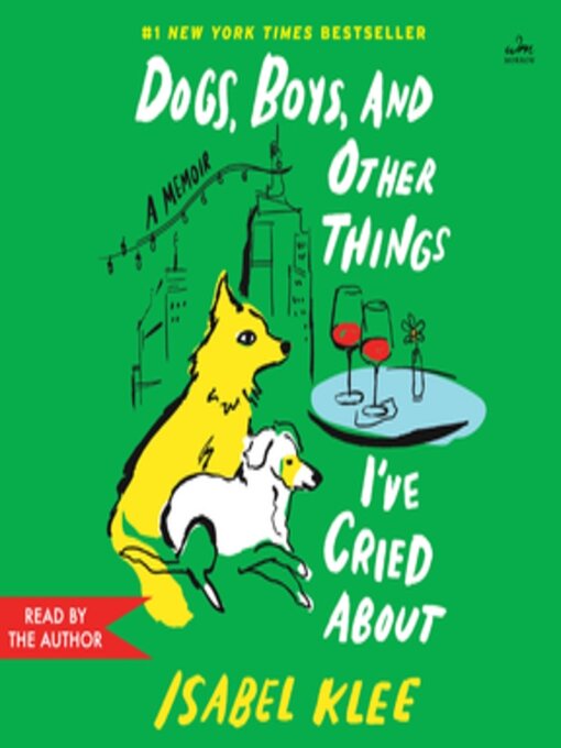 Cover image for Dogs, Boys, and Other Things I've Cried About